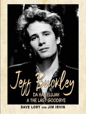 cover image of Jeff Buckley. Da Hallelujah a the Last Goodbye